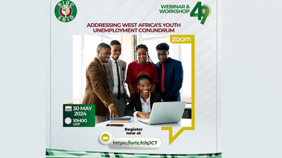 EBID is organising a webinar coupled to a workshop on the thematic topic, “Addressing West Africa’s Youth Unemployment Conundrum”