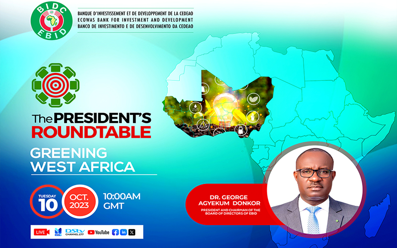 The President’s Roundtable: Greening West Africa